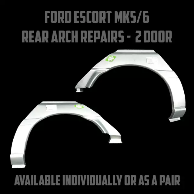 Ford Escort MK5/6 Rear Arch Repairs - 2 door (L+R)