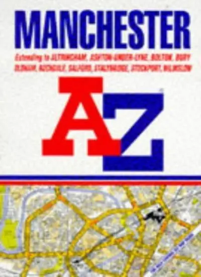 A to Z Street Atlas Manchester By Geographers' A-Z Map Company