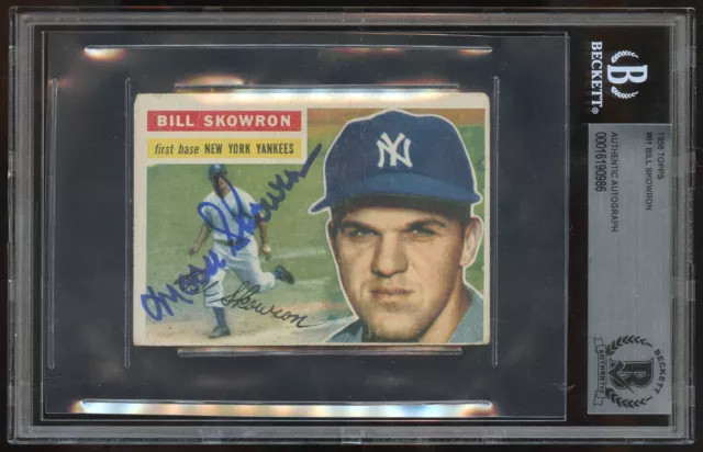 Bill Skowron #61 signed autograph auto 1956 Topps Baseball Card BAS Slabbed