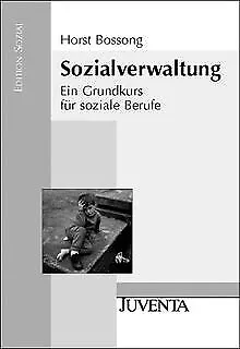 Sozialverwaltung: Ein Grundkurs für soziale Berufe von H... | Buch | Zustand gut