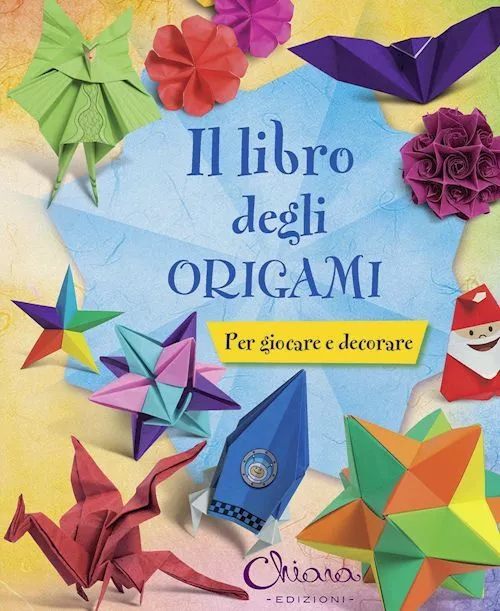 Il grande libro degli origami tradizionali giapponesi - nuova edizione