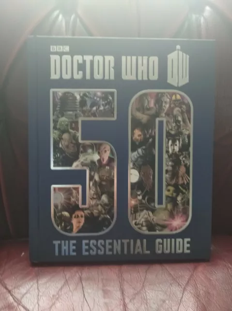 Doctor Who: Essential Guide to 50 Years of Doctor Who by Justin Richards (Hardb…
