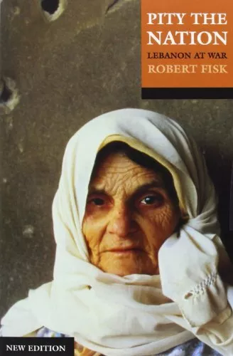 Pity the Nation: Lebanon at War, Fisk, Robert