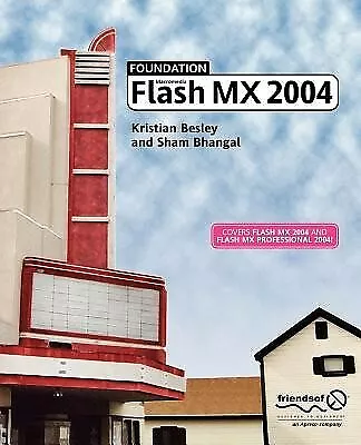 Foundation Macromedia Flash MX 2004 by Besley, Kristian -Paperback