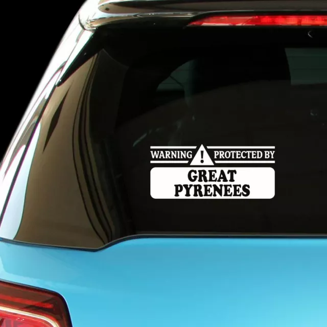 WARNING! PROTECTED BY GREAT PYRENEES Car Laptop Wall Sticker Decal