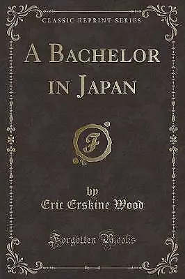 Ein Bachelor in Japan klassischer Nachdruck, Eric Erskine