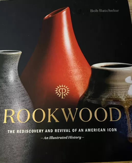 Rookwood: El redescubrimiento y renacimiento de un icono americano - un ilustrado...