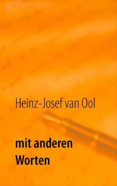 Mit anderen Worten - Heinz-Josef van Ool [Taschenbuch]