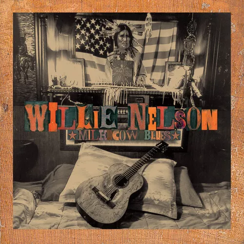 Willie Nelson : Milk Cow Blues VINYL 12" Album (Limited Edition) 2 discs (2023)