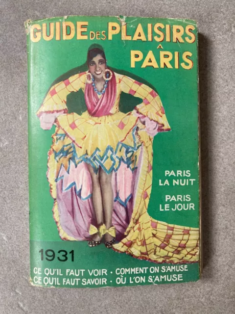 Guide des plaisirs a Paris Paris le jour Paris la nuit 1931 Joséphine Baker J10