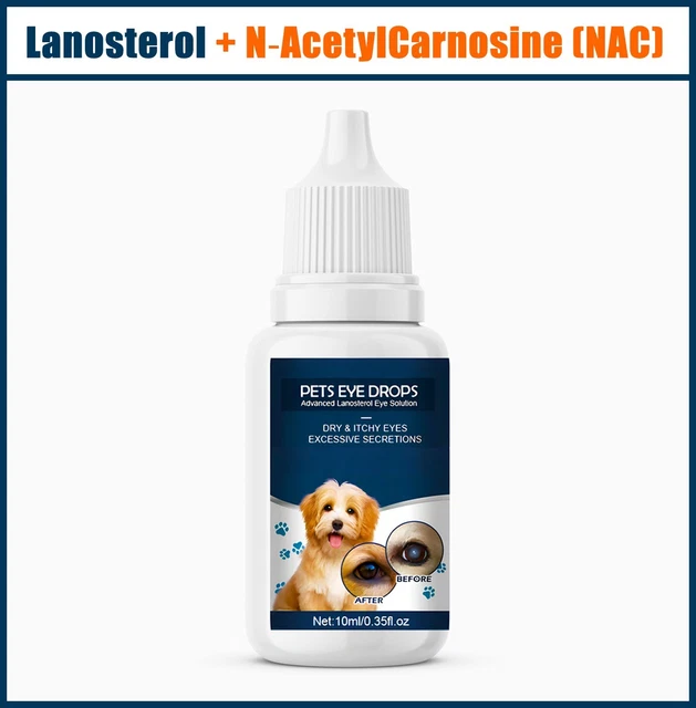 LANOSTEROL & NAC Dog/Cat Eye drops Cataracts, Dry Eyes, Tearing