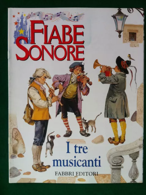 FIABE SONORE - I TRE MUSICANTI , Fabbri (2000) EUR 3,99 - PicClick IT