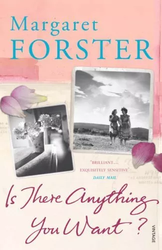 Is There Anything You Want? By Margaret Forster. 9780099472131