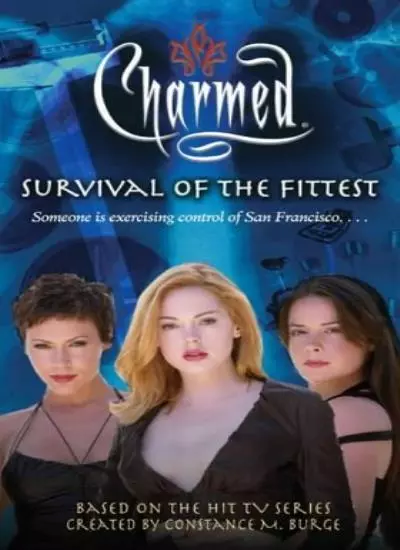 Survival of the Fittest (Charmed) By Constance M. Burge