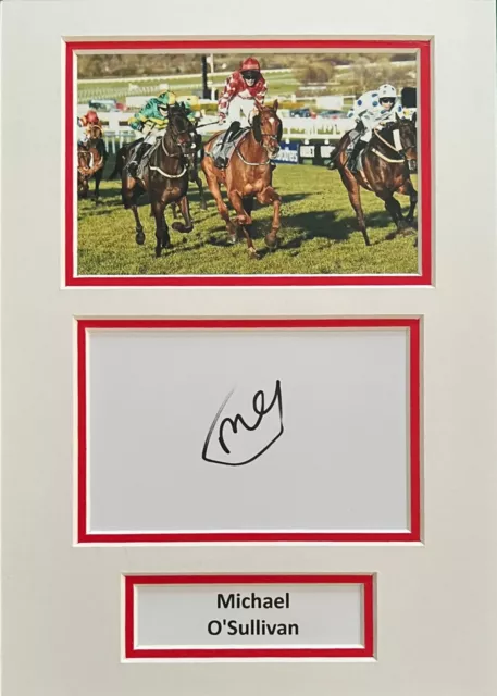 Michael O'Sullivan Hand Signed A4 Mounted Photo Display Horse Racing Autograph 1