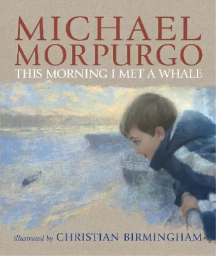 Michael Morpurgo This Morning I Met a Whale (Poche)