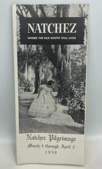 1950 Natchez Pilgrimage Where The Old South Still Lives Brochure Mississippi