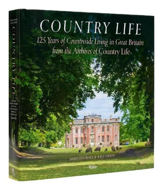 Country Life: 125 Years of Countryside Living in Great Britain from the Archives