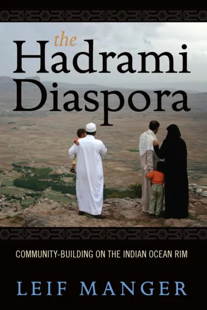 The Hadrami Diaspora-C : Community-Building Sur Indien Océan Bordure Par Crèche,