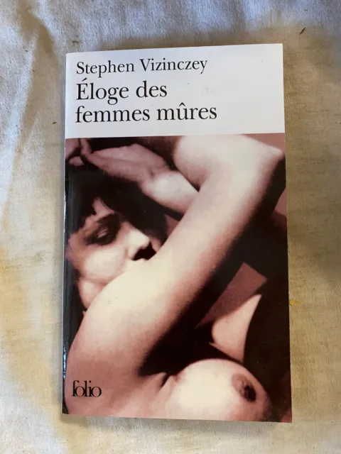 Eloge Des Femmes Mûres de Stephen Vizinczey
