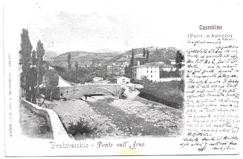 CARTOLINA DI AREZZO ,CASENTINO - PRATOVECCHIO - PONTE SULL'ARNO  viaggiata 1902!