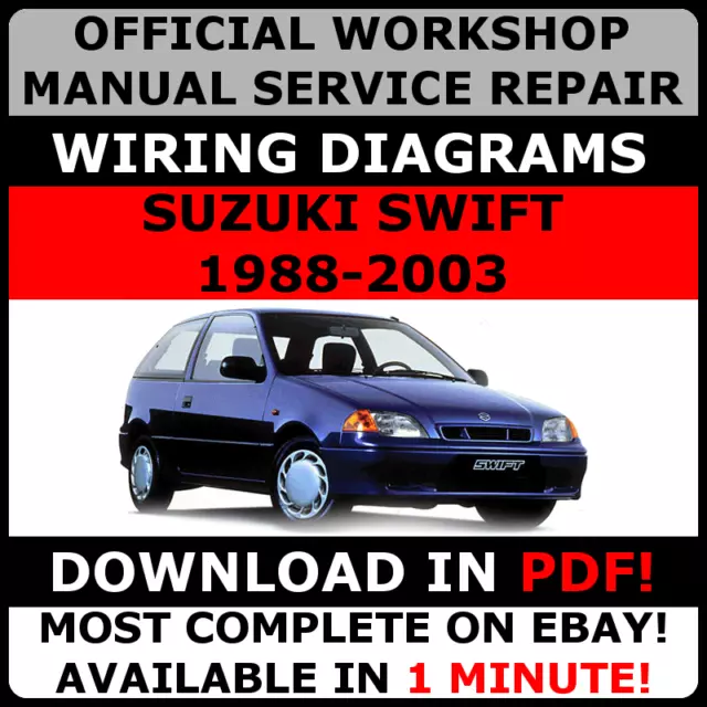 OFFICIAL WORKSHOP Service Repair MANUAL SUZUKI SWIFT 1988-2003 +WIRING DAIGRAM