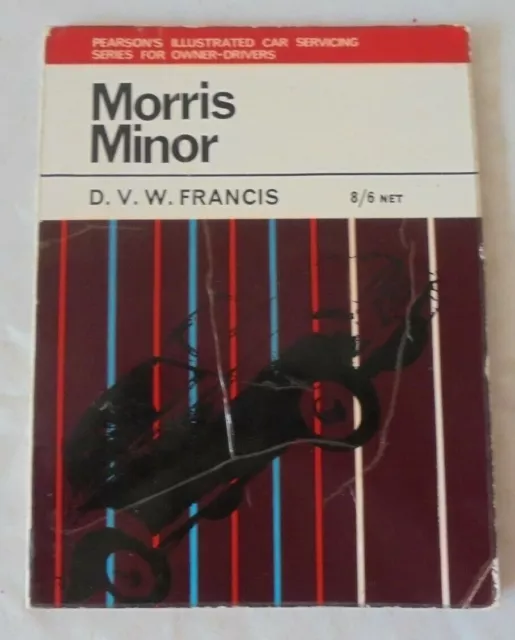 Morris Minor DVW Francis 1965 Pearson's illustrated service book