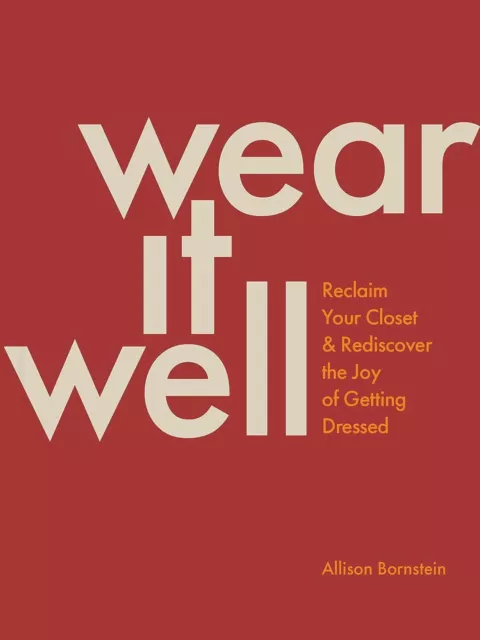 9781797221427 Wear It Well: Reclaim Your Closet and Rediscover t...tting Dressed