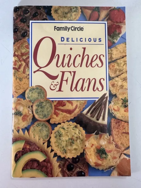 Family Circle Delicious Quiches & Flans Mini Cookbook 2000