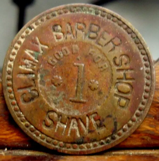 Arizona, Tucson - c1901 Climax  Barber Shop  Good For One Shave Token