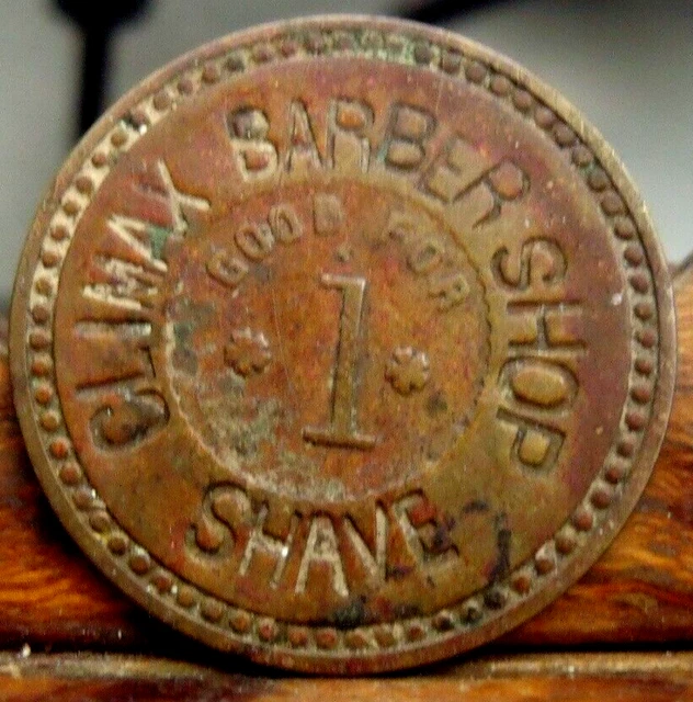 Arizona, Tucson - c1901 Climax Barber Shop Good For One Shave Token Arizona, Tucson - c1901 Climax Barber Shop Good For One Shave Token