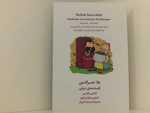 Mullah Nasreddin - fabelhafte orientalische Erzählungen. Deutsch - Persisch. v.a