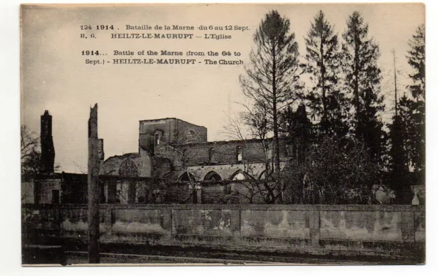 HEILTZ LE MAURUPT - Marne - CPA 51 - Grande Guerre - ruines de l'église