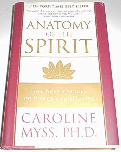 ANATOMY OF THE SPIRIT By Caroline Myss - Hardcover **Mint Condition**