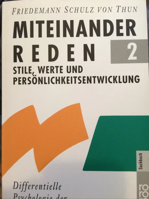Schulz von Thun - Miteinander reden 2 - Stile, Werte Persönlichkeitsentwicklung