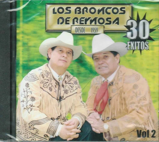 Los Broncos de reynosa desde 1959 30 exitos Vol 2 New nuevo 2CD