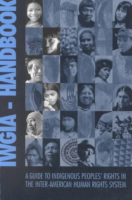 Indigenous Rights Overview GUIDE TO INDIGENOUS Peoples' Rights in the Inter-american Human Rights ...