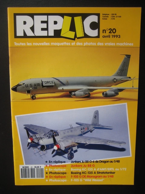 REPLIC n° 20 - BOEING KC-135 STRATOTANKER - JUNKERS Ju-88 G - F-105G WILD WEASEL