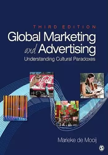 Global Marketing and Advertising: Understanding Cultural Paradoxes - GOOD