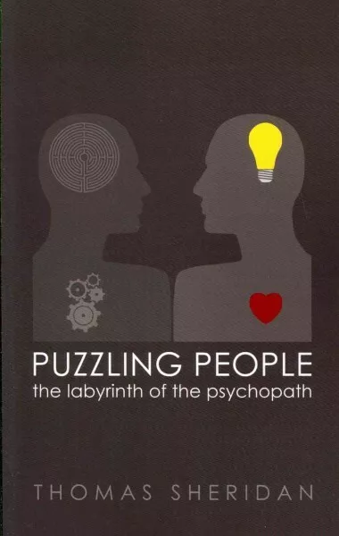 Puzzling People : The Labyrinth of the Psychopath, Paperback by Sheridan, Tho...