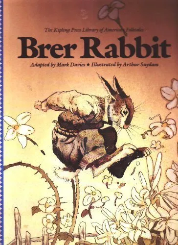 Brer Rabbit  Kipling Press Library of American Folktales