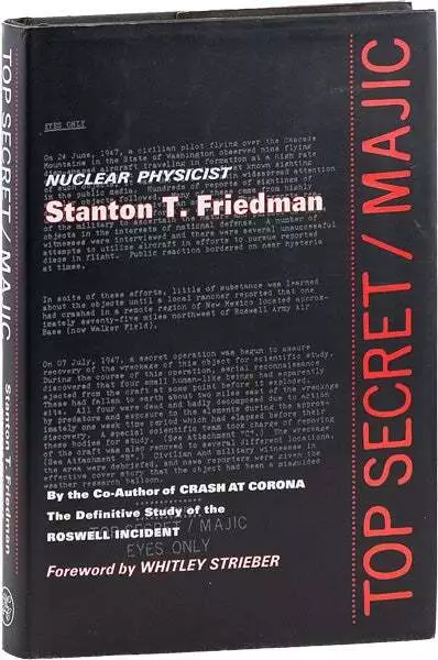 FRIEDMAN, Stanton - Top Secret/Majic 1996 - Roswell UFO Cover Up