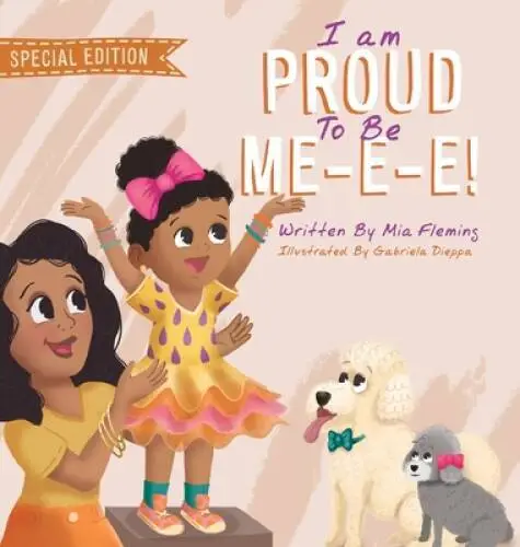 I Am Proud To Be Me-e-e - Hardcover By Fleming, Mia - GOOD
