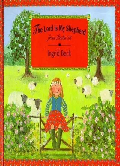 The Lord is My Shepherd-Ingrid Beck