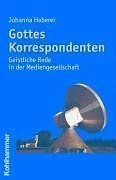 Gottes Korrespondenten. Geistliche Rede in der Medi... | Buch | Zustand sehr gut