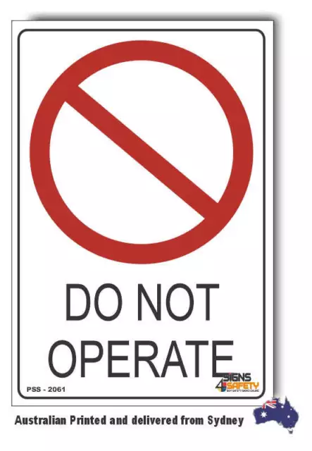 Do Not Operate Sign