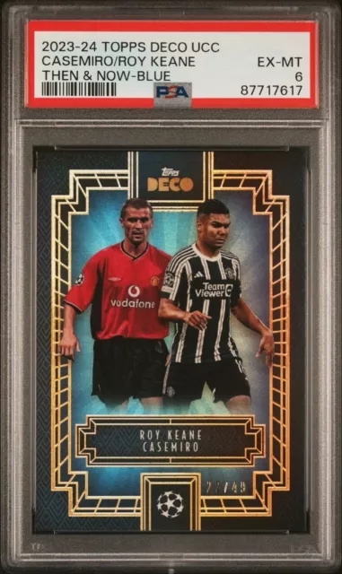 2023-24 Topps Deco Ucc Casemiro/Roy Keane Then & Now-Blue 22/49 Psa 6