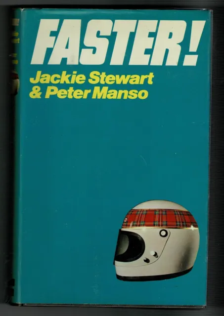 Faster! Jackie Stewart & Peter Manso (1972) SIGNED BY JACKIE STEWART