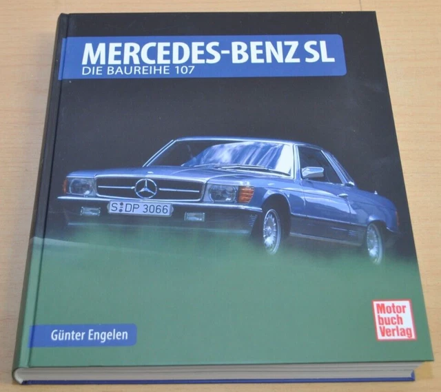 MERCEDESBENZ SL DIE Baureihe 107 W107 SLC AMG Fotos Engelen Bildband