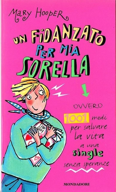 UN FIDANZATO PER MIA SORELLA	 di Mary Hooper,  1999